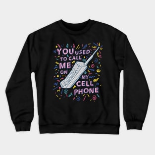 CALL ME Crewneck Sweatshirt